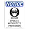 Signmission OSHA Notice, 5" Height, Do Not Operate Without Sign With Symbol, 5" X 3.5", Portrait OS-NS-D-35-V-11328 - alternate 1